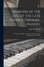 Memoirs of the Life of the Late George Frederic Handel af John