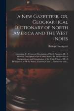 New Gazetteer, or, Geographical Dictionary of North America and the West Indies [microform] af Bishop Davenport