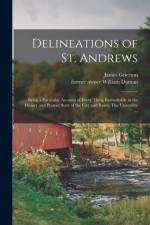 Delineations of St. Andrews af James Grierson