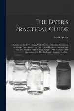 Dyer's Practical Guide af Frank Sherry