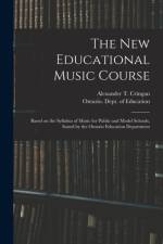 New Educational Music Course [microform] af Alexander T Cringan