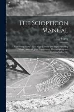 Sciopticon Manual af L. J MARCY