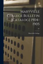 Maryville College Bulletin [Catalog] 1904-1905; IV af Maryville College