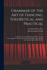 Grammar of the Art of Dancing, Theoretical and Practical af Alfonso Josephs Sheafe