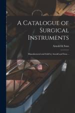 Catalogue of Surgical Instruments af Arnold Sons