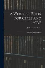 Wonder-Book for Girls and Boys af Nathaniel Hawthorne