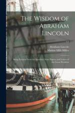 Wisdom of Abraham Lincoln af Abraham 1809-1865 Lincoln