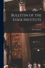 Bulletin of the Essex Institute; v.18(1886) af Essex Institute