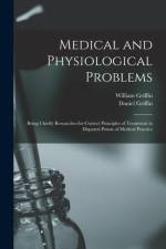 Medical and Physiological Problems af Daniel Griffin