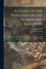 Guide to the Paintings in the Florentine Galleries af Maud Cruttwell