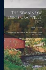 Remains of Denis Granville, D.D. af Denis