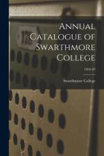 Annual Catalogue of Swarthmore College; 1902-03 af Swarthmore College