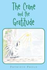 Crane and the Gratitude af Patrizio Paolo