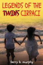 Legends of the Twins Cirpaci af Terry B Murphy