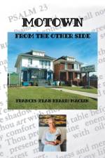 Motown from the Other Side af Frances (Fran Heard) Maclin