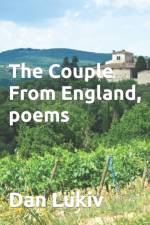 The Couple From England, poems af Dan Lukiv