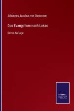 Evangelium nach Lukas af Johannes Jacobus Von Oosterzee