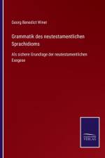 Grammatik des neutestamentlichen Sprachidioms af Georg Benedict Winer
