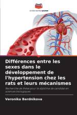 Differences entre les sexes dans le developpement de l'hypertension chez les rats et leurs mecanismes af Veronika Berdnikova