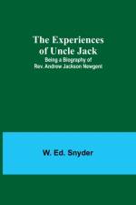 Experiences of Uncle Jack af W Ed Snyder