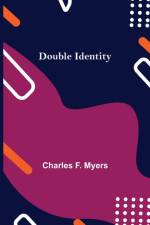 Double Identity af Charles F Myers