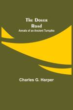Dover Road af Charles G Harper