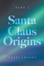 Santa Claus Origins af Yazzi