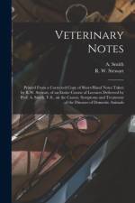 Veterinary Notes [microform] af Smith