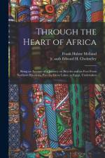 Through the Heart of Africa af Frank Hulme Melland