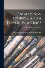 Engravings, Etchings, and a Few Oil Paintings af Anderson Galleries