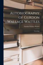 Autobiography of Gurdon Wallace Wattles af Gurdon Wallace 1855-1932 Wattles