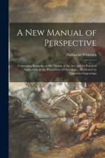 New Manual of Perspective af Nathaniel Whittock