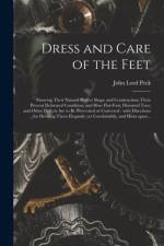Dress and Care of the Feet af John Lord Peck