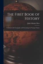 First Book of History [microform] af John Gilmary 1824-1892 Shea