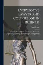 Everybody's Lawyer and Counsellor in Business af Frank Crosby