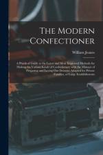 Modern Confectioner [electronic Resource] af William Jeanes