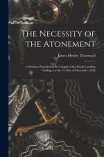 Necessity of the Atonement af James Henley Thornwell