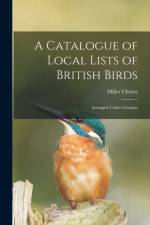 Catalogue of Local Lists of British Birds