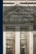 Floral Decorations for the Dwelling House