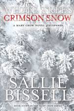 White Trees Crimson Snow af Sallie Bissell