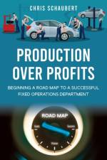 Production Over Profits af Chris Schaubert