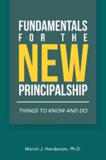 Fundamentals for the New Principalship af Marvin J