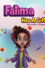 Fatima Has A Gift af Dionne L Grayson