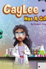 Caylee Has A Gift af Dionne L Grayson