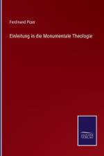 Einleitung in die Monumentale Theologie af Ferdinand Piper