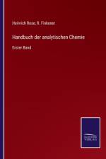 Handbuch der analytischen Chemie af Heinrich Rose