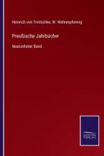 Preussische Jahrbucher af HEIN VON TREITSCHKE