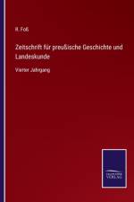 Zeitschrift fur preussische Geschichte und Landeskunde af R. FO