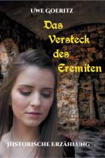 Versteck des Eremiten af Uwe Goeritz
