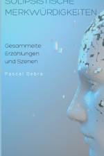 Solipsistische Merkwurdigkeiten af Pascal Debra